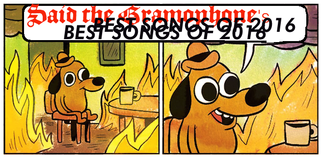 Said the Gramophone's Best Songs of 2016 - original image by K.C. Green