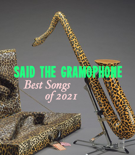 Said the Gramophone's Best Songs of 2021 - original artwork by Eric Metcalfe
