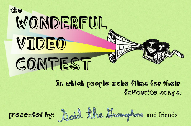 Said the Gramophone's Wonderful Video Contest