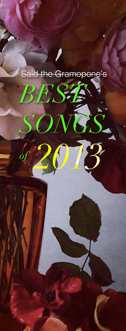 Said the Gramophone's best songs of 2013